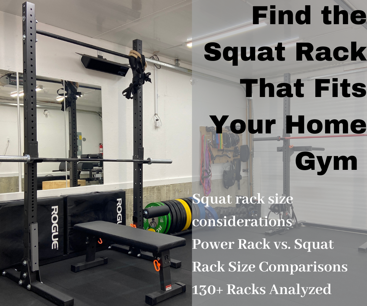 Choose the Right Squat Rack Size for Your Home Gym: 130+ Racks Analyzed ...